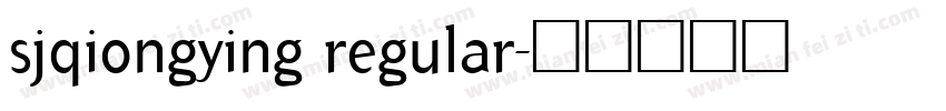 sjqiongying regular字体转换